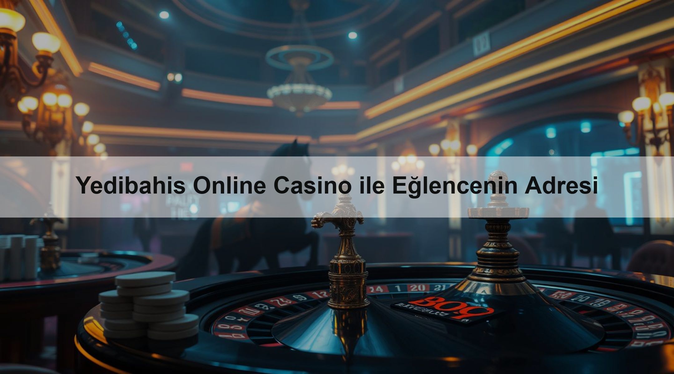 Yedibahis Online Casino ile Eğlencenin Adresi